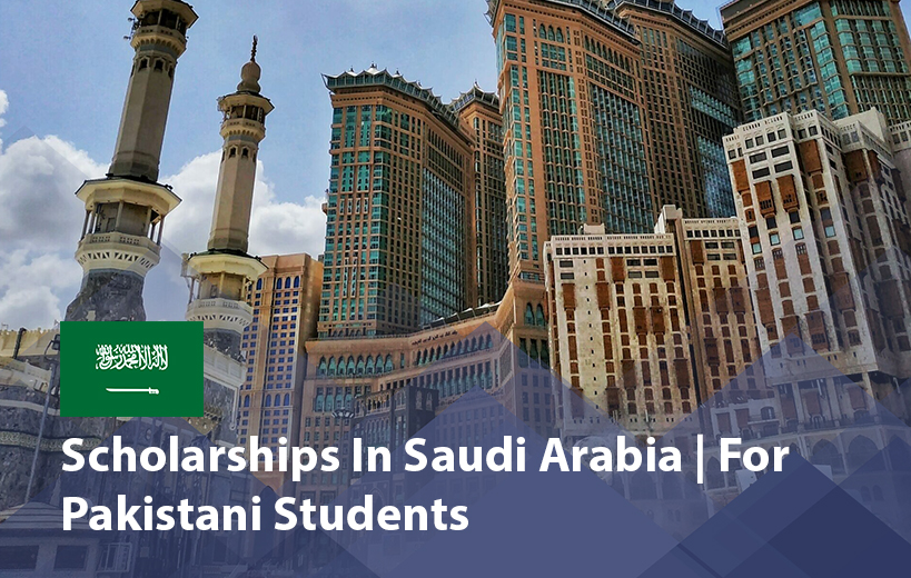 Scholarships in Saudi Arabia for Pakistani Students 2025 